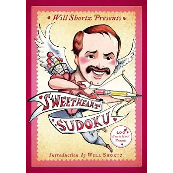 Will Shortz Presents Sweetheart Sudoku: 200 Challenging Puzzles