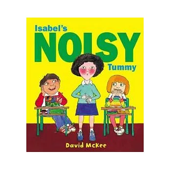 Isabel’s Noisy Tummy