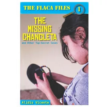 The Missing Chancleta and Other Top-Secret Cases / La chancleta perdida y otros casos secretos
