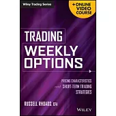 Trading Weekly Options: Pricing Characteristics and Short-Term Trading Strategies