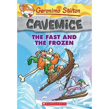 Cavemice (4) : the fast and the frozen