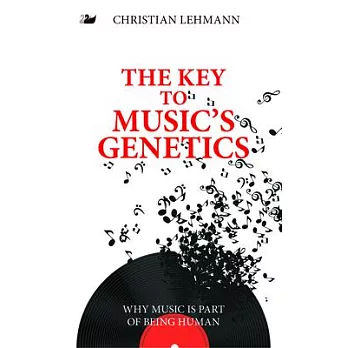 The Key to Music’s Genetics: Why Music Is Part of Being Human