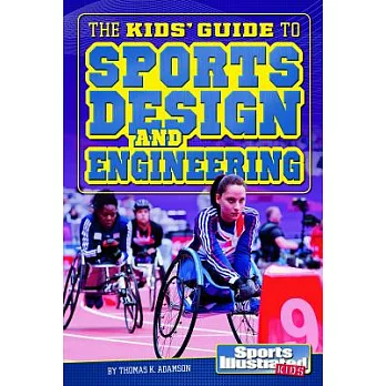 Kids Guide to Sports Design and Engineer