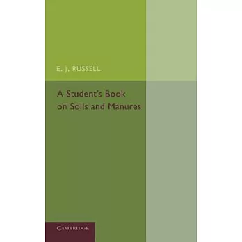 A Student’s Book on Soils and Manures