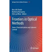 Frontiers in Optical Methods: Nano-Characterization and Coherent Control