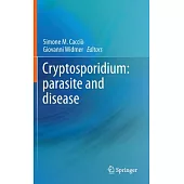 Cryptosporidium: Parasite and Disease