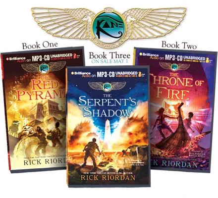 The Kane Chronicles: The Red Pyramid/ The Throne of Fire/ The Serpent’s Shadow