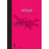 Le Mois De La Photo À Montréal: Drone: the Automated Image