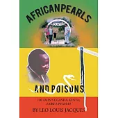 African Pearls and Poisons: Idi Amin’s Uganda; Kenya; Zaire’s Pygmies