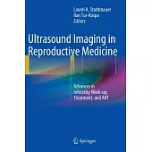 Ultrasound Imaging in Reproductive Medicine: Advances in Infertility Work-up, Treatment, and Art