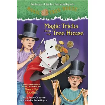 Magic Tricks from the Tree House: A Fun Companion to Magic Tree House 50: Hurry Up, Houdini!