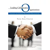 Leading Collaborative Organizations: Insights Into Guiding Horizontal Organizations