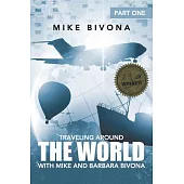 Traveling Around the World with Mike and Barbara Bivona: Part One