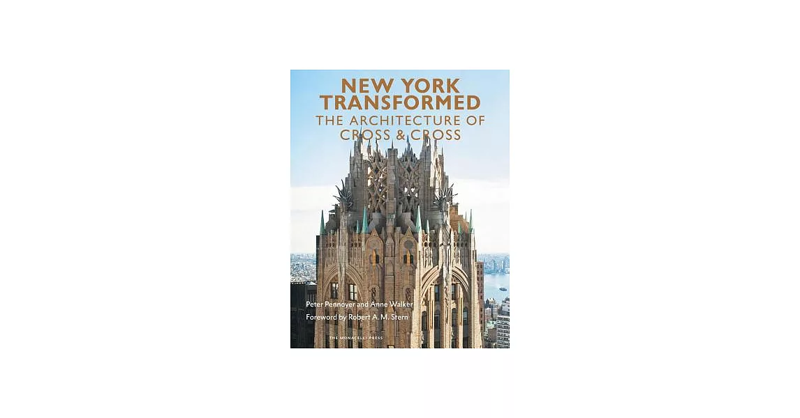New York Transformed: The Architecture of Cross & Cross | 拾書所