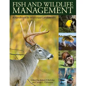 Fish and Wildlife Management: A Handbook for Mississippi Landowners