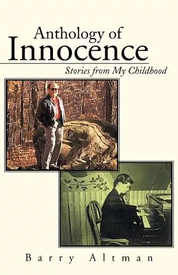 Anthology of Innocence: Stories from My Childhood