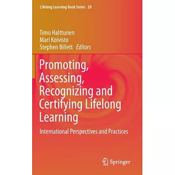 Promoting, Assessing, Recognizing and Certifying Lifelong Learning: International Perspectives and Practices