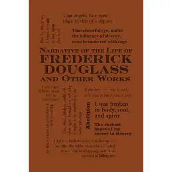 Narrative of the Life of Frederick Douglass and Other Works