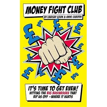 Money Fight Club: The Smart Way to Save Money One Punch at a Time