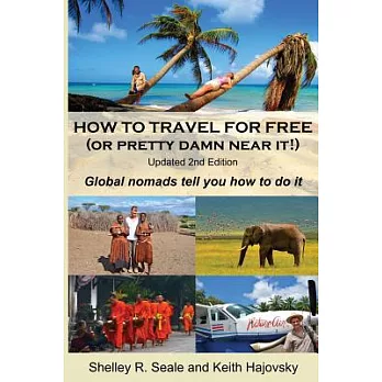 How to Travel for Free (Or Pretty Damn Near It!)