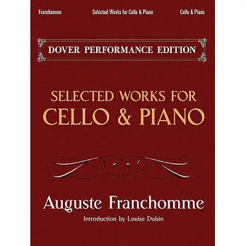 Selected Works for Cello and Piano: Dover Performance Edition