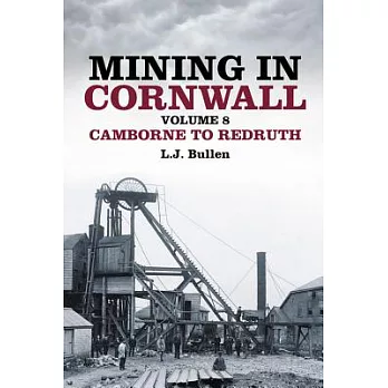 Mining in Cornwall: Camborne to Redruth