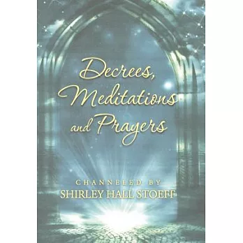 Decrees, Meditations and Prayers