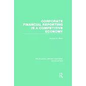 Corporate Financial Accounting in a Competitive Economy