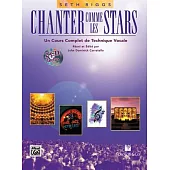 Chanter Comme Les Stars: Un Cours Complet De Technique Vocale