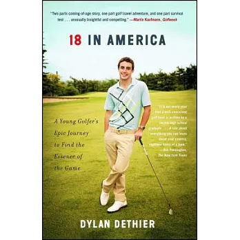18 in America: A Young Golfer’s Epic Journey to Find the Essence of the Game
