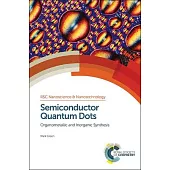 Semiconductor Quantum Dots: Organometallic and Inorganic Synthesis