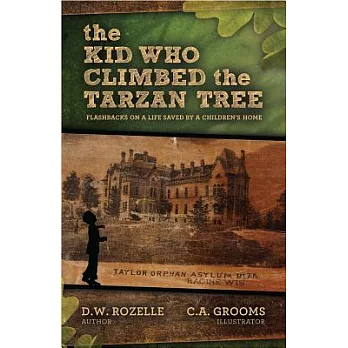 The Kid Who Climbed the Tarzan Tree