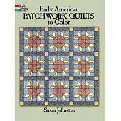 Early American Patchwork Quilts to Color