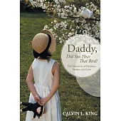 Daddy, Did You Hear That Bird?: The Miracles of Hearing, Family, and Love