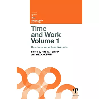Time and Work, Volume 1: How Time Impacts Individuals