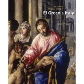 Art and the Religious Image in El Greco’s Italy