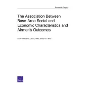 The Association Between Base-Area Social and Economic Characteristics and Airmen’s Outcomes