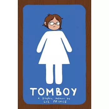 Tomboy  : a graphic memoir
