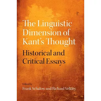 The Linguistic Dimension of Kant’s Thought: Historical and Critical Essays