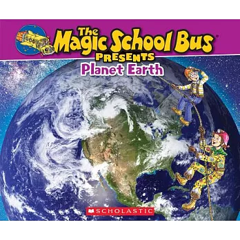 The magic school bus presents : planet Earth