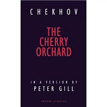 The Cherry Orchard: A Comedy in Four Acts