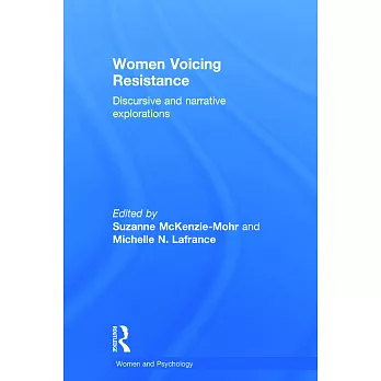 Women Voicing Resistance: Discursive and Narrative Explorations