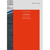 Leibniz: Wege Zu Seiner Reifen Metaphysik