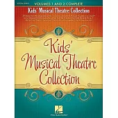 Kids’ Musical Theatre Collection: Vocal Solo: Volumes 1 and 2 Complete
