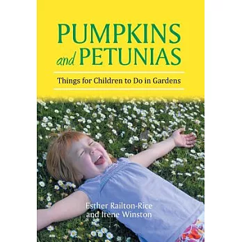 Pumpkins and Petunias: Things for Children to Do in Gardens