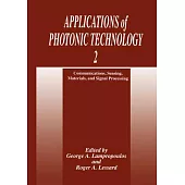 Applications of Photonic Technology 2: Communications, Sensing, Materials, and Signal Processing