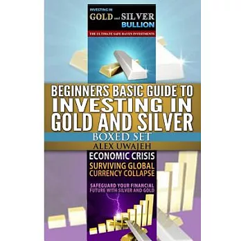 Beginners Basic Guide to Investing in Gold and Silver Boxed Set