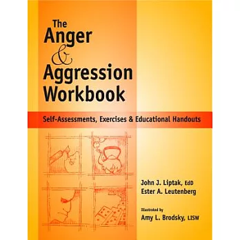 Anger and Agression Workbook: Self-Assessments, Exercises and Educational Handouts