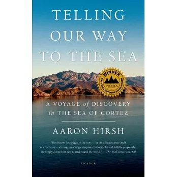 Telling Our Way to the Sea: A Voyage of Discovery in the Sea of Cortez