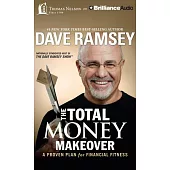 The Total Money Makeover: A Proven Plan for Financial Fitness: Library Edition